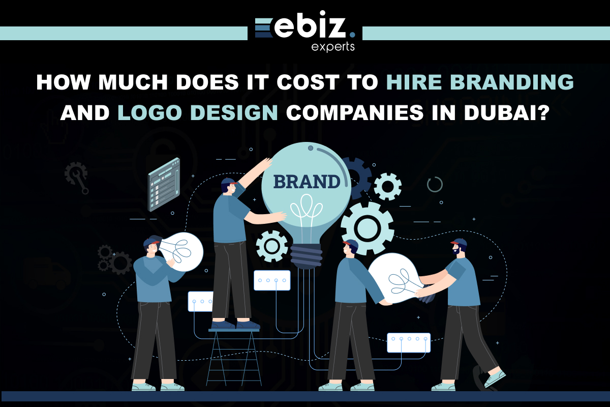 How Much Does It Cost to Hire Branding and Logo Design Companies in Dubai