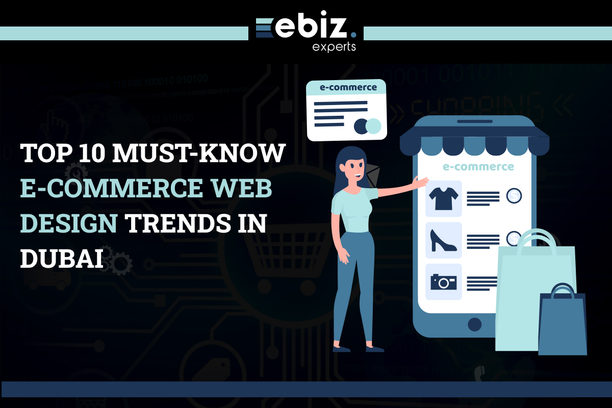 Top 10 Must-Know eCommerce Web Design Trends in Dubai